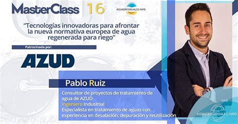 Azud Presentar Sus Soluciones En La Masterclass Sobre Tecnolog As