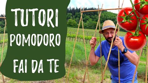 Tutori Pomodori Costruire Sostegni Fai Da Te Per Orto Youtube