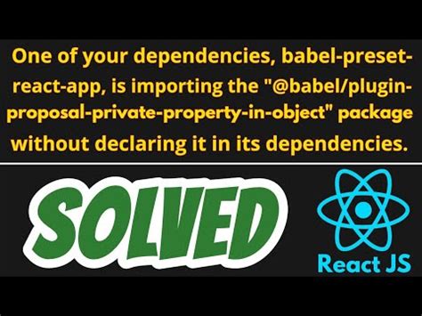 One Of Your Dependencies Babel Preset React App Is Importing Solved