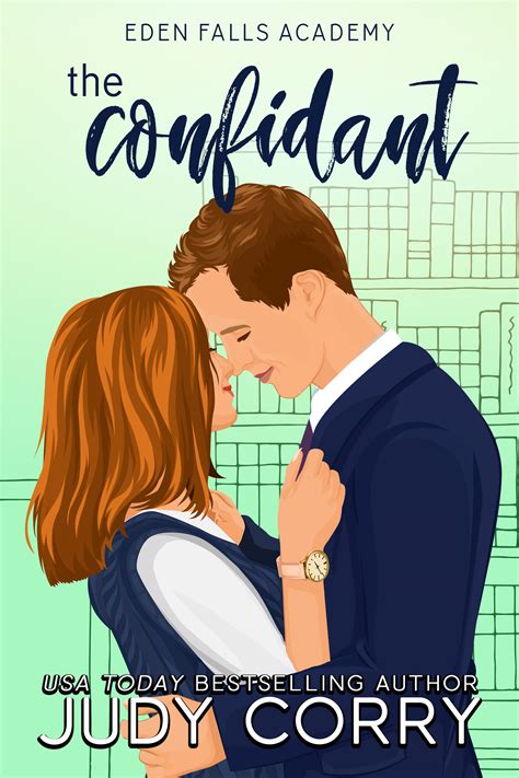 The Confidant Eden Falls Academy 4 By Judy Corry Goodreads