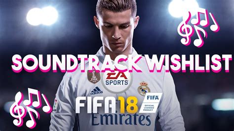 Fifa Soundtrack Wishlist Songs That Should Be In Fifa Youtube