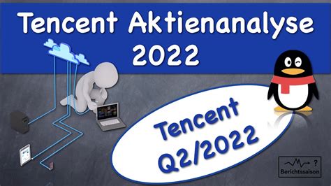 Tencent Aktie 2022 Tencent Aktienanalyse Nach Den Quartalszahlen Q2