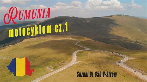 Wyprawa Motocyklowa Rumunia Transalpina R Odc Youtube