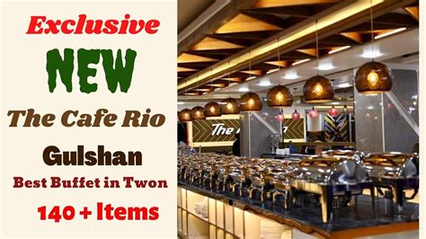 The Cafe Rio Gulshan 1 Best Buffet In Bangladesh Including Ice Cream