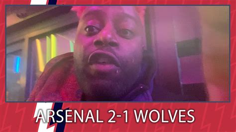 Arsenal 2 1 Wolves The Loaded Cannon Ben YouTube