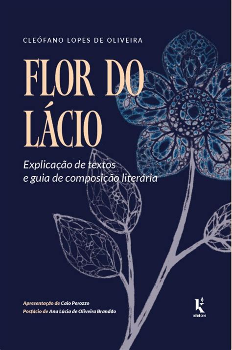 Flor Do L Cio Explica O De Textos E Guia De Composi O Liter Ria