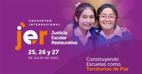 Primer Encuentro Internacional De Justicia Escolar Restaurativa