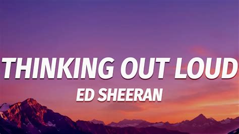 Ed Sheeran Thinking Out Loud Lyric Video Youtube