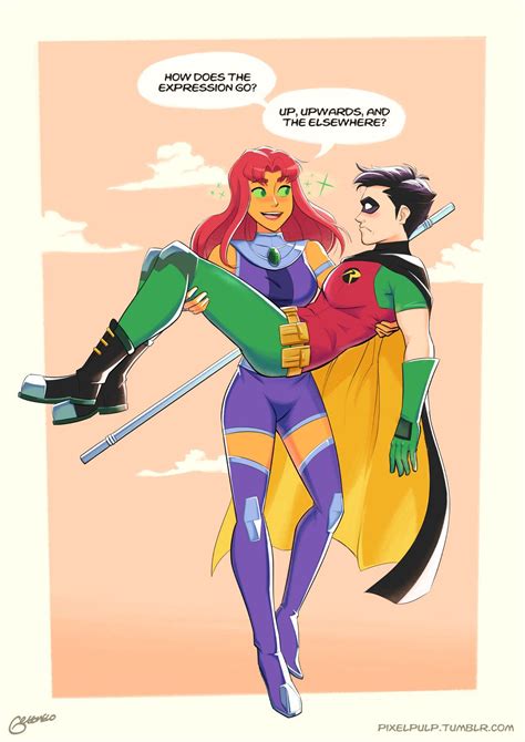 P Put Him Down Before The Rest Of The Guys See Robin Starfire Teen Titans Starfire Teen