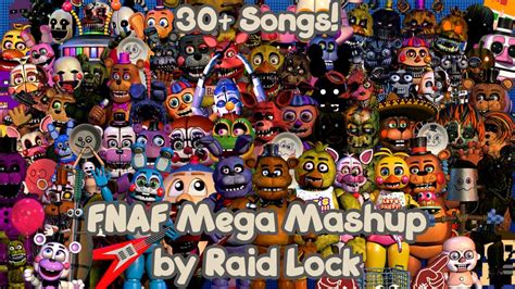 Fnaf Mega Mashup 3 30 Songs Mashup By Raid Lock Youtube