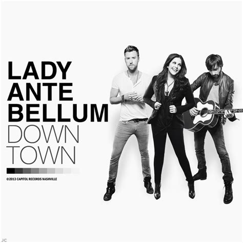 Downtown Lady Antebellum Picture Quotes. QuotesGram