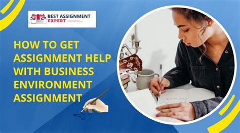 How To Get Assignment Help With Business Environment Assignment By Best Assignment Expert Medium