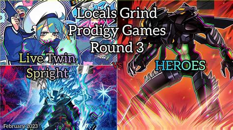 Yu Gi Oh Locals Grind Prodigy Games Round Heroes Vs Live Twin