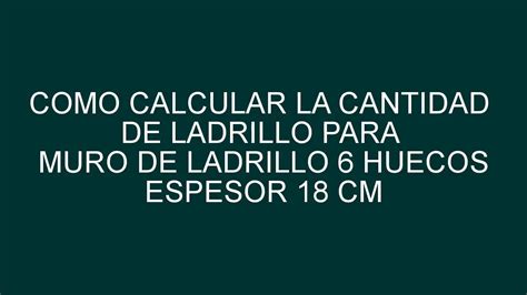 Como Calcular Cantidad De Ladrillos Para Muros Youtube