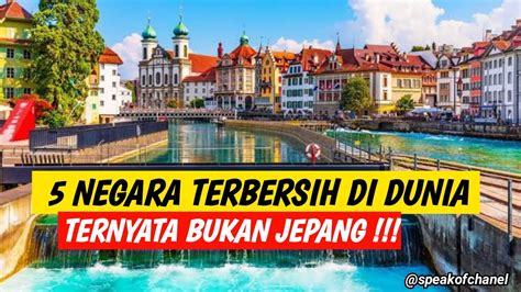 5 Negara Paling Bersih Di Dunia YouTube