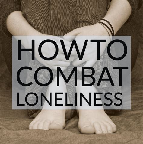 “i Am So Lonely Learn How To Combat Loneliness The Couple And