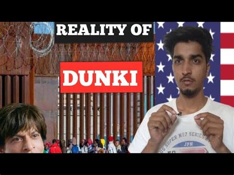 Real Story Of Dunki How Indians Cross Us Maxico Border Dunki Movie