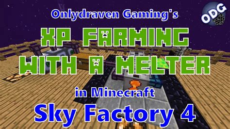 Minecraft Sky Factory How To Farm Xp With Minimal Lagging Using A