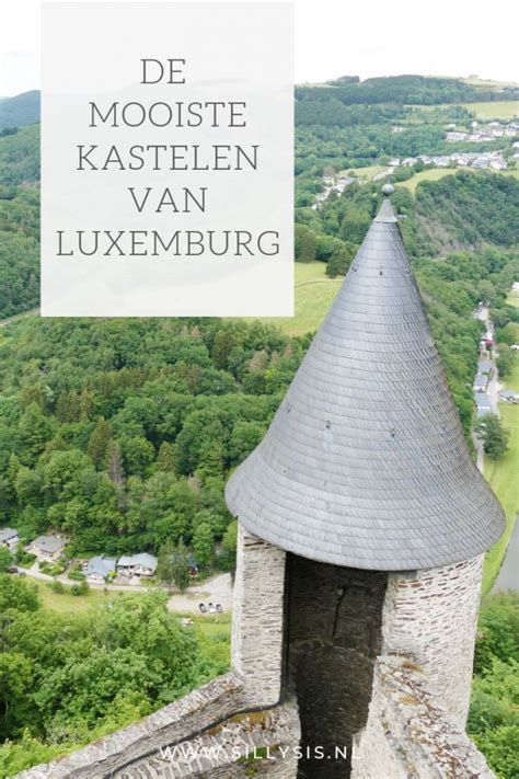 Kastelen Van Luxemburg Roadtrip Langs De Mooiste Kastelen Sillysis