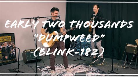 Early Two Thousands Dumpweed Live Cover Blink 182 Youtube Music