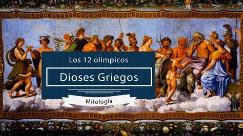 Los 12 Dioses Del Olimpo Dioses Principales Mitología Griega Y Romana