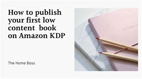 How To Publish Your First Low Content Book On Amazon Kdp For Beginners