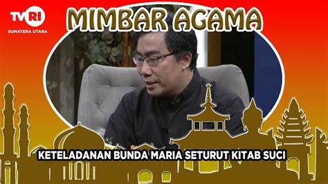 MIMBAR AGAMA KATOLIK KETELADANAN BUNDA MARIA SETURUT KITAB SUCI