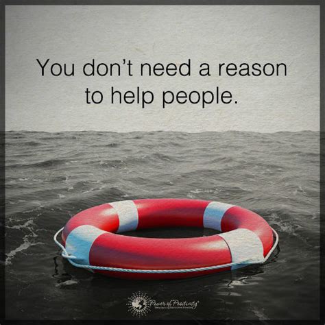 You don't need a reason to help people - Help Quotes - 101 QUOTES