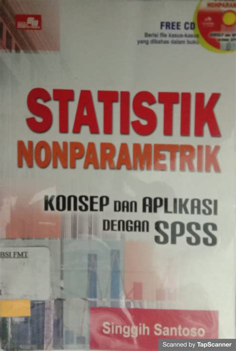 Statistik Nonparametrik Konsep Dan Aplikasi Dengan SPSS 2010