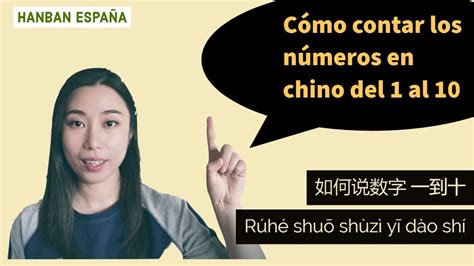 Cómo Contar Los Números En Chino Mandarín Del 1 Al 10 Con Gestos