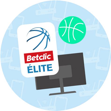 Betclic Élite basket les chaînes TV pour regarder les matchs