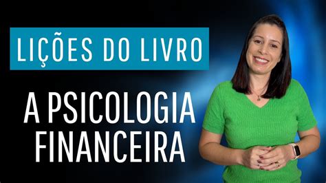 Lições do Livro A Psicologia Financeira de Morgan Housel YouTube