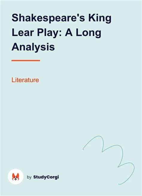 Shakespeares King Lear Play A Long Analysis Free Essay Example