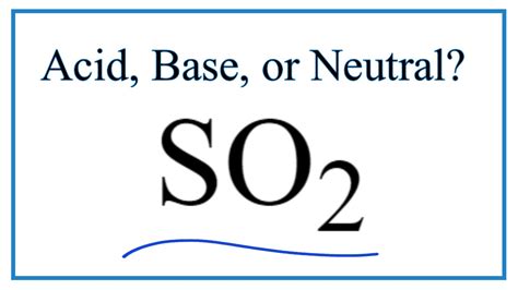 Is So2 Acidic Basic Or Neutral In Water Youtube