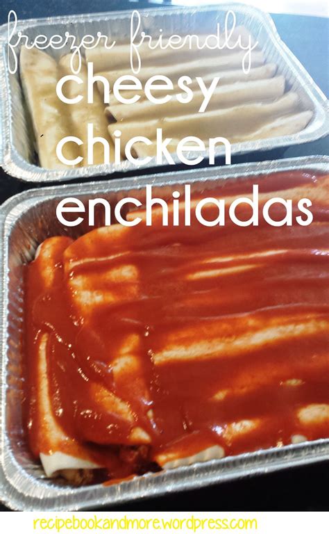 Cheesy Chicken Enchiladas {freezer Meal} Chicken Enchiladas Freezer