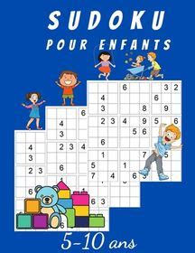 Sudoku Pour Enfants Ans Grilles De Sudoku Facile Et Medium