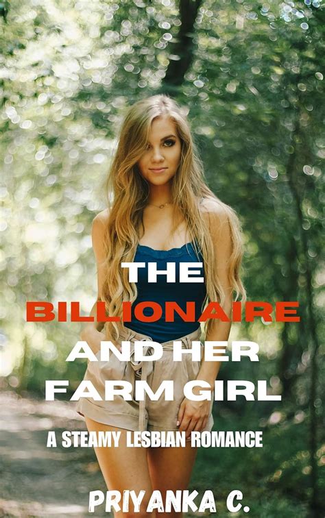 Jp The Billionaire And Her Farm Girl A Lesbian Billionaire