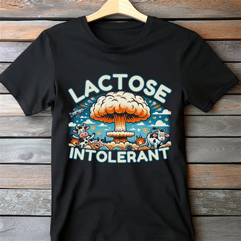 Lactose Intolerant Shirt Cursed Shirts Cursed Gifts Funny Meme Shirt