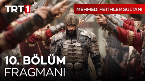 Mehmed Fetihler Sultanı 10 Bölüm Fragmanı Bir kardeş mi verdik