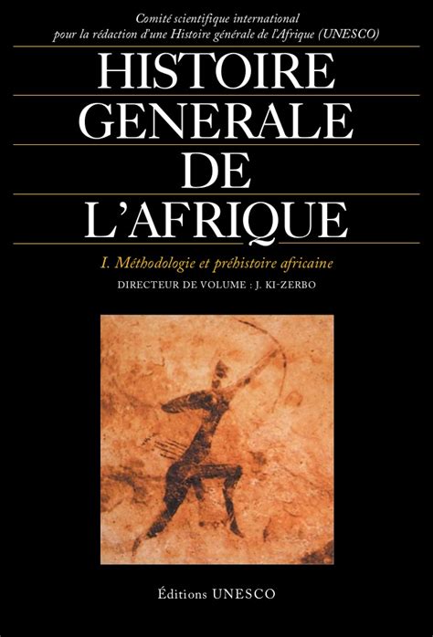 Histoire Générale de l Afrique Tome 1 Biblio Sciences