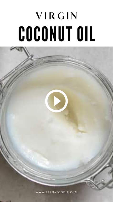 How To Make Coconut Oil Artofit