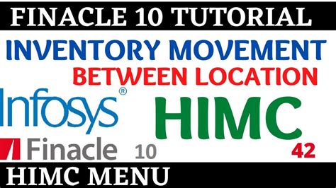 Finacle 10 Tutorial HIMC Inventory Movement Between Location