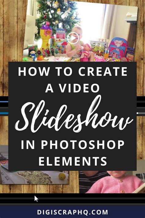 How To Create Slideshow In Photoshop Elements Digital Scrapbooking Hq