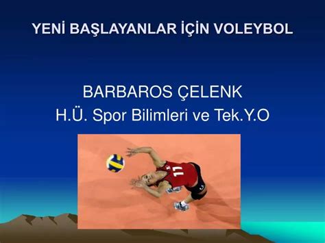 Ppt Yen Ba Layanlar N Voleybol Powerpoint Presentation Free