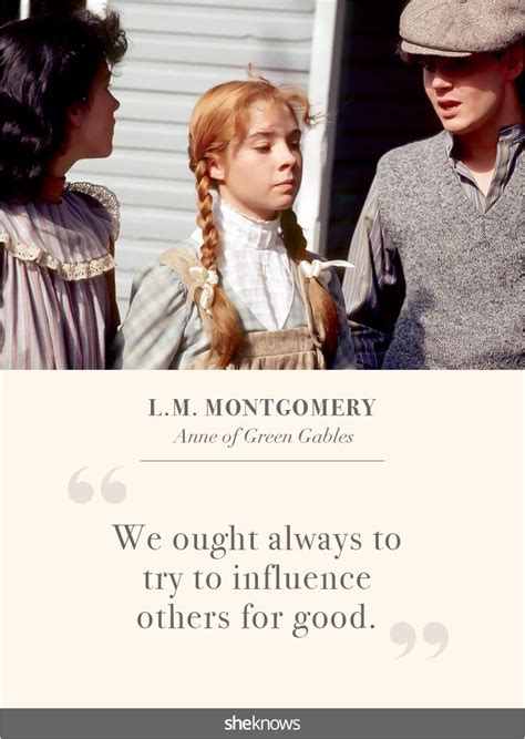 The Anne Of Green Gables Quotes That Made Us Fall In Love With Her Anne Of Green Gables