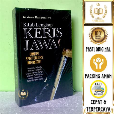 Jual Buku Kitab Lengkap Keris Jawa Dimensi Spiritualitas Nusantara