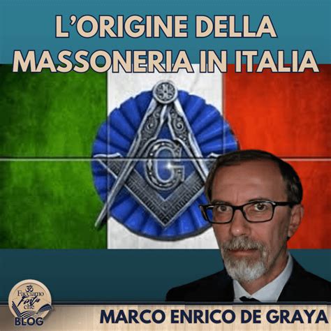 LORIGINE DELLA MASSONERIA IN ITALIA Di MARCO E DE GRAYA Facciamo