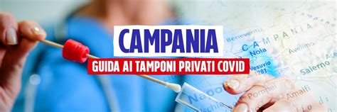 Tamponi Covid In Campania Lelenco Dei Nuovi Centri Privati