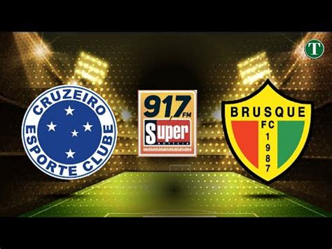 CRUZEIRO X BRUSQUE Acompanhe ao vivo a partida pela Série B do