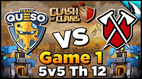 Epic Match Team Queso Vs Tribe Gaming TH 12 5v5 Game 1 Best Of